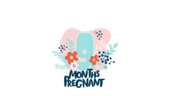 9 Mo<em></em>nths Pregnant