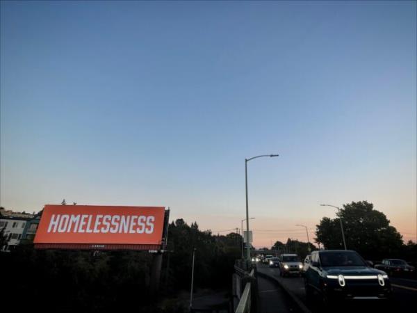 西雅图“无家可归”广告牌背后的故事——设计这些广告牌是为了“让人们说话”